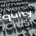 The Role of Equity In Diversity, Equity, and Inclusion