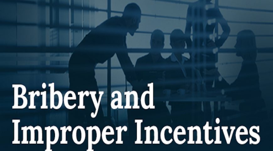 Bribery and Improper Incentives: Bribery in Business