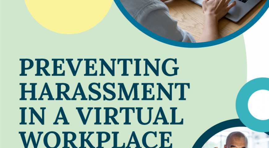Preventing Harassment in a Virtual Workplace