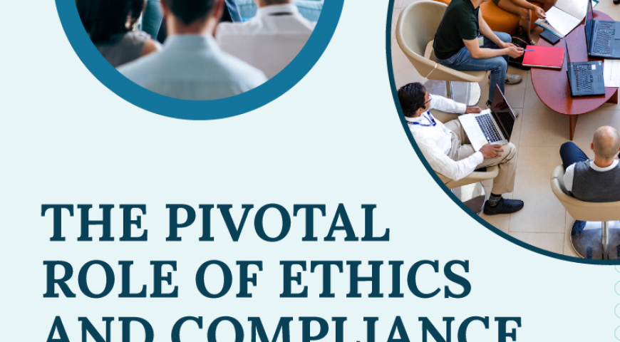 The Pivotal Role of Ethics & Compliance Communications