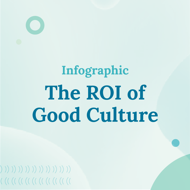 The ROI of Good Culture