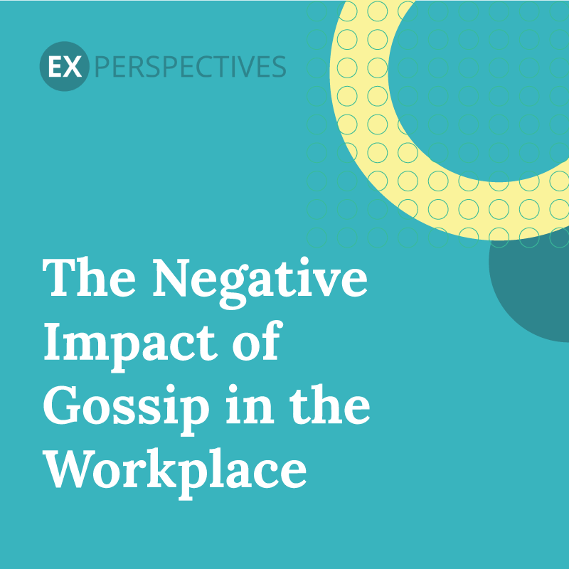 The Negative Impact of Gossip in the Workplace