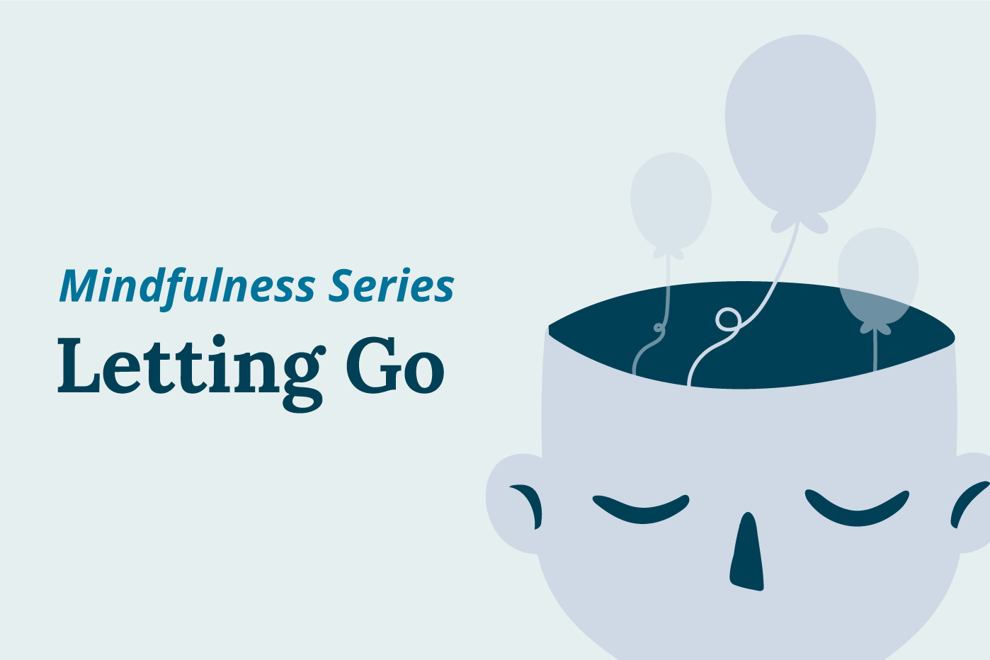 Mindfulness: Letting Go of the Past