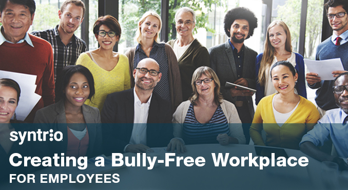 Syntrio Creating a Bully-Free Workplace