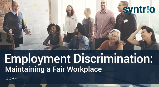 Syntrio Ethics - Employment Discrimination