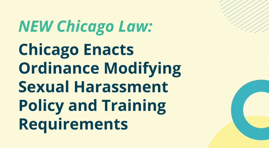 Chicago Enacts Ordinance Modifying Sexual Harassment Policy and Training Requirements