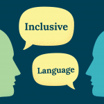 Inclusive Language…It Matters