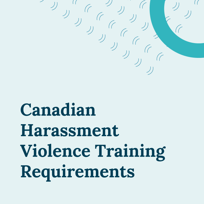Canadian Harassment Violence Training Requirements