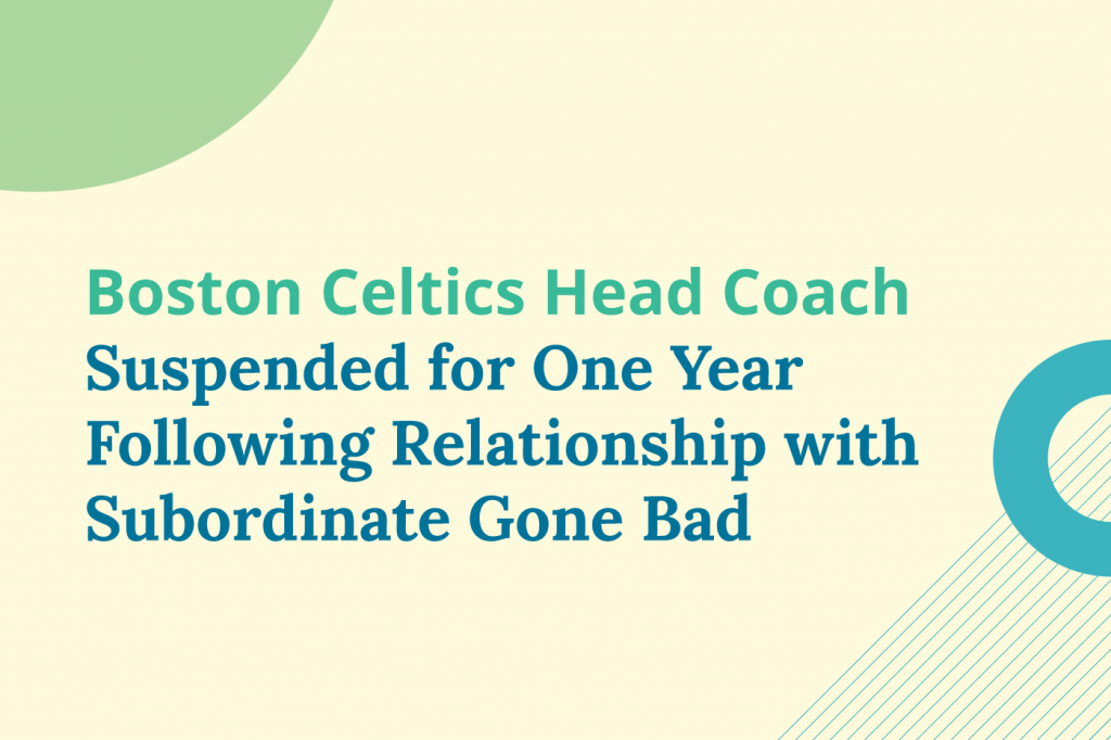 Syntrio Blog Icon - Boston Celtics Head Coach suspended for One Year
