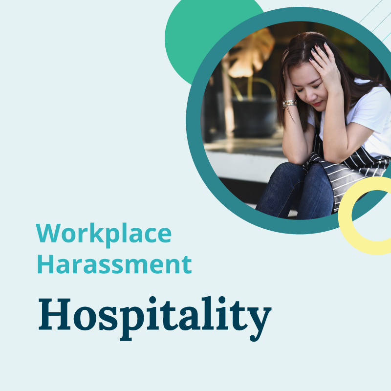 Workplace Harassment for Hospitality