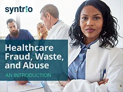 Syntrio - Healthcare Fraud , Waste and Abuse