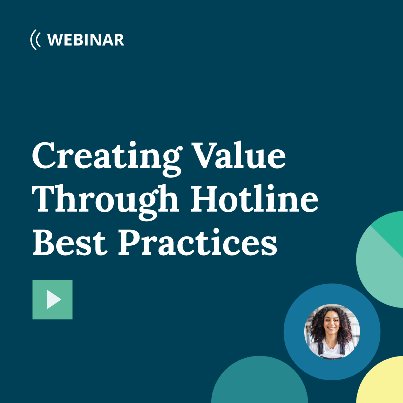 Creating Organizational Value Through Hotline Best Practices
