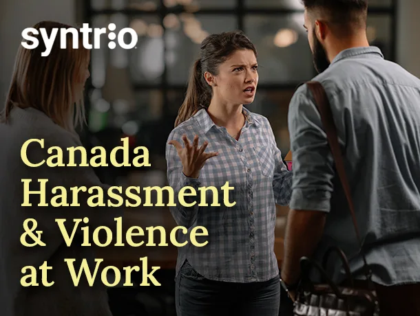 Syntrio Compliance Training - Canada Harassment and Violence at Work
