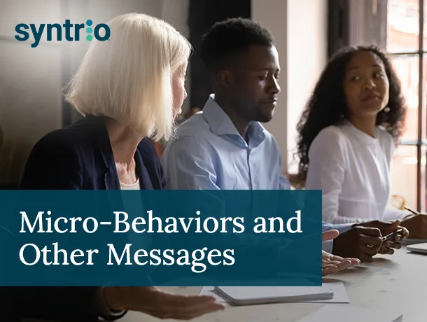 Syntrio DEI Elearing Courseware - Micro-behaviors and other messages