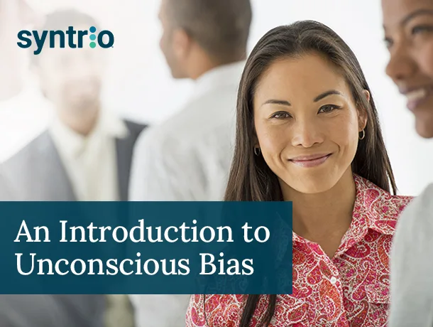 Syntrio - DEI Training - Introduction to Unconscious Bias
