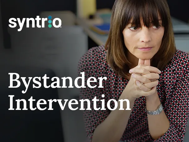 Syntrio - Bystander Intervention and Awareness - Sexual Harassment