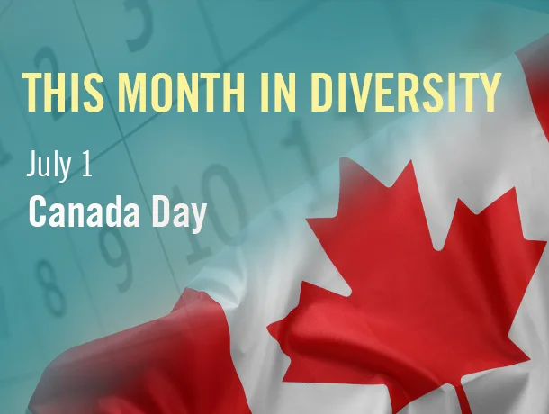 Syntrio - Month in Diversity - Canada Day is a national holiday in Canada, celebrated on July 1st to commemorate the anniversary of the Confederation of Canada in 1867.
