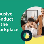 Understanding Abusive Conduct in the Workplace