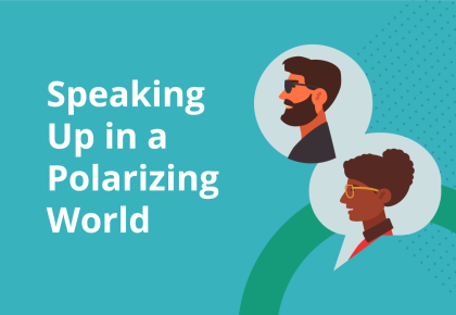 Navigating the Challenges of Speaking Up in a Polarized World